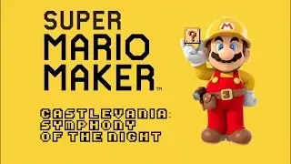 Super Mario Maker LEVEL. Castlevania Symphony of the Night