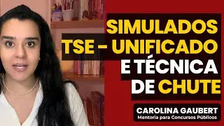 TSE - Unificado: Estratégia de chute e simulados para o concurso do Tribunal Superior Eleitoral