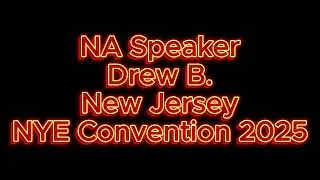 NA Speaker Drew B. New Jersey 