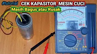 Cara mengukur kapasitor mesin cuci dengan multitester analog