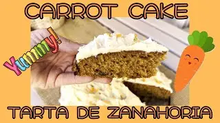 🥕CARROT CAKE / TARTA DE ZANAHORIA🥕