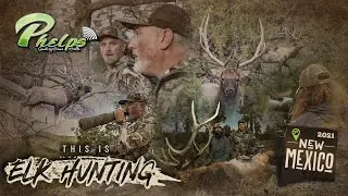 Phelps Game Calls presents- THIS IS ELK HUNTING!