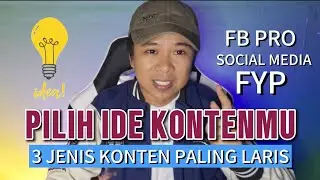 3 JENIS IDE KONTEN YANG PALING LAKU DI FACEBOOK PRO ATAU SOSIAL MEDIA ‼️COBA PILIH IDE KONTENMU 🔥🔥🔥