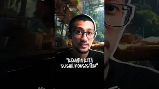 7 Alasan Kenapa Kita Susah Konsisten #pengembangandiri #productivity #selfimprovement