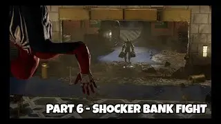 Spider-Man | Walkthrough | Part 6 - Shocker Bank Fight