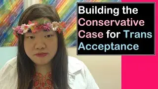 Building the Conservative Case for Trans Acceptance