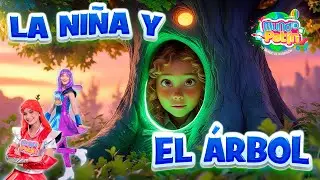 🌳🌲EL RINCÓN DEL CUENTO CUENTO LA NIÑA Y EL ARBOL 🌳🌲