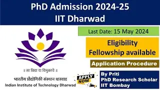 IIT Dharwad PhD Admission 2024 | PhD Admission 2024 | PhD Admission Notification 2024