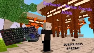 Keyboard + Mouse ASMR sound (10 subs special) | Battleasya bedwars