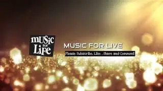 Music For Life - ♫♫♫