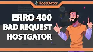 COMO RESOLVER Erro 400 Bad Request na Hostgator (Rápido e Fácil) 2022