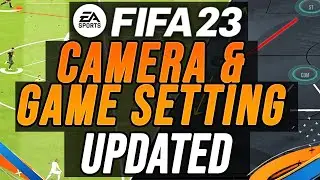 FIFA 23 - LATEST CAMERA & GAME SETTING (POST PATCH)