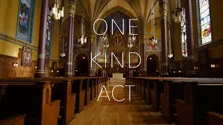 One Kind Act - The Cathedral of the Madeleine
