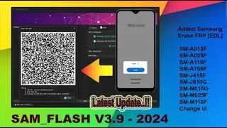 Latest Update SamFlash V3.9 - 2024 |  Helps with Every Problem of Your Samsung Device