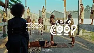 Zozo machine king  KOLO COOP ( clip officiel )