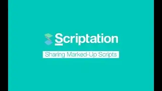 How to Share Annotated Scripts | Scriptation Tutorial