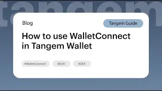 Как использовать WalletConnect в Tangem Wallet