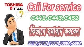 Call for service C449 in Toshiba 2618A-2518A photocopy machine