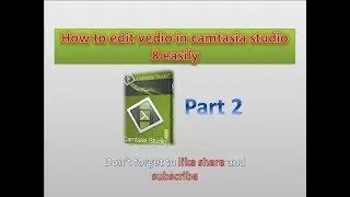 how to use camtasia studio 8 easily full explaination in urdu-hindi 2017,2018  part 2