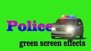 Police Green Screen