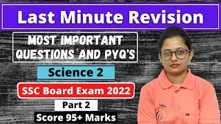 Most Important Questions of Science 2 Class 10th | For SSC Board Exam 2022 | Part 2