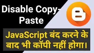 How to disable copy paste in Blogger | How to disable right click on Blogger | Tutorials Buddy