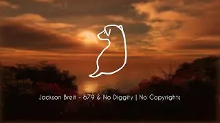 Jackson Breit - 679 & No Diggity | No Copyright