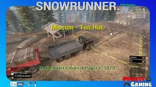 SNOWRUNNER   |  PS4 Version  |  Missions  |  Ten Hut.