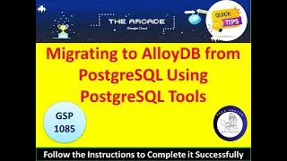 [2024] Migrating to AlloyDB from PostgreSQL Using PostgreSQL Tools Lab Solution 