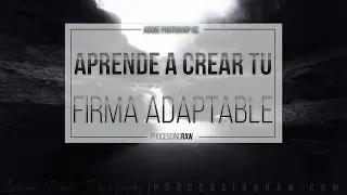 Aprende a crear una firma en photoshop que se adapte a todas tus imágenes