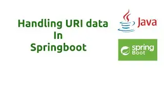 Handling URI data | Springboot