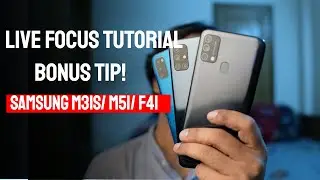 Samsung M31s/ M51/ F41 How to Add Bokeh Effect With Live Focus| Bonus Tip