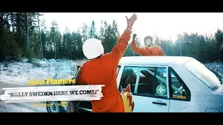 Slow Flamers, Episode 9 – Rally Sweden 2017