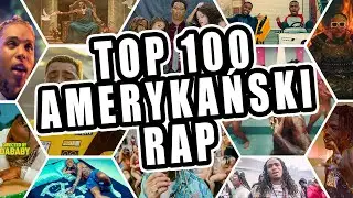 Top 100 Amerykański Rap 2021