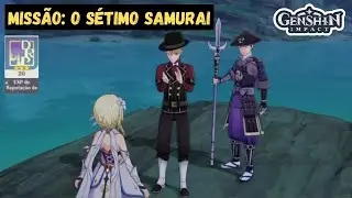 MISSÃO: O SÉTIMO SAMURAI - (pontos de reputação Inazuma) [Genshin Impact]