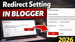 ✅Redirect Setting in Blogger 🔄 Fix 404 Errors & Old URLs | 100% Working 2026