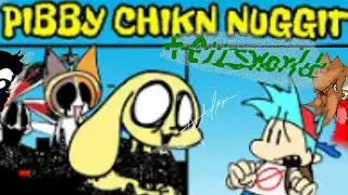 FNF New mod! // Pibby Chikn Nuggit + Ellsworld An Unrecognizable World...