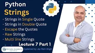 Lecture 7 | Part 1 | Strings in Python |  What is strings in Python | Raw Strings | f-String