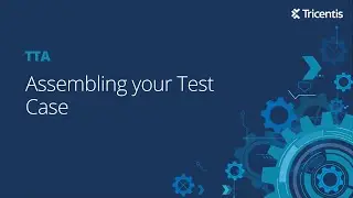 Tricentis Test Automation: Assembling your Test Case
