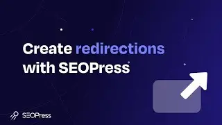 Create a redirect in WordPress with SEOPress