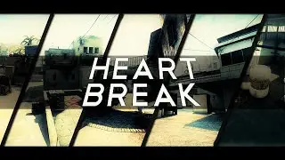 [CS:GO]Heart Break.