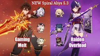 C5 Gaming Melt & C0 Raiden Overload | NEW 5.3 Spiral abyss - Floor 12 9 Stars