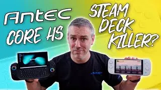 Steam Deck Killer? - Antec Core HS Review