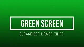 Green Screen Subscribe Lower Third #4