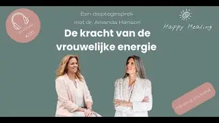 Vodcast #220 De kracht van de vrouwelijke energie!