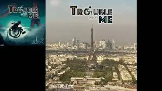 Episode 4. Trouble in Paris (Trouble with Me Podcast)