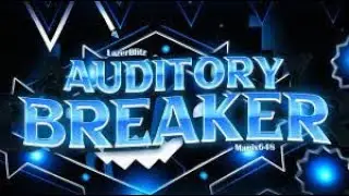 Auditory Breaker 100% // LazerBlitz // (Extreme Demon)