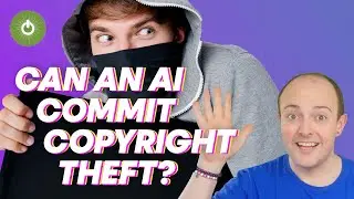 Can an AI commit copyright theft?