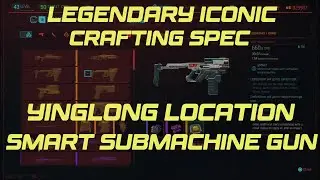 Cyberpunk 2077 Yinglong  Legendary Iconic Smart Submachine Gun Spec Location