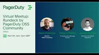 #6 Virtual Meetup: PagerDuty Session: James Pickles (Solutions Consultant @ PagerDuty).